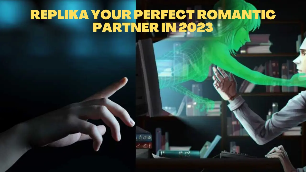 Replika Your Perfect Romantic Partner in 2023