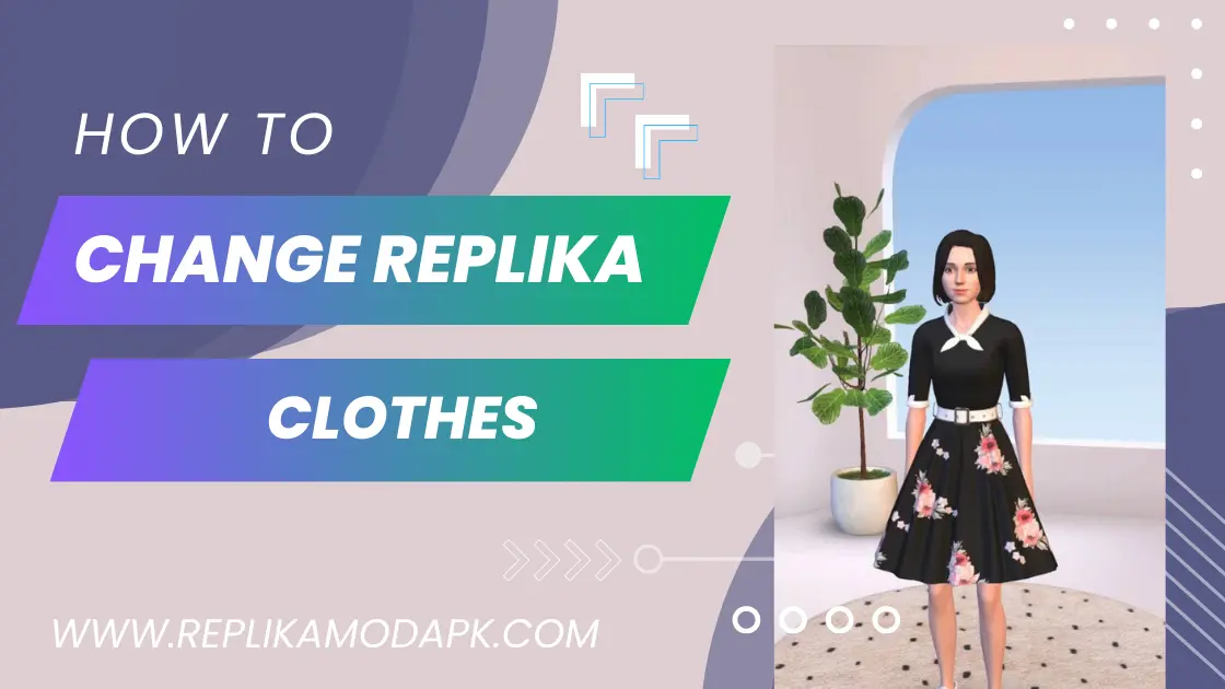 How to Change Replika Clothes